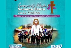 Campamento Misión Semana Santa On line, 2022.